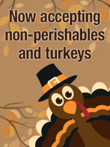 Now accepting non-perishables and turkeys