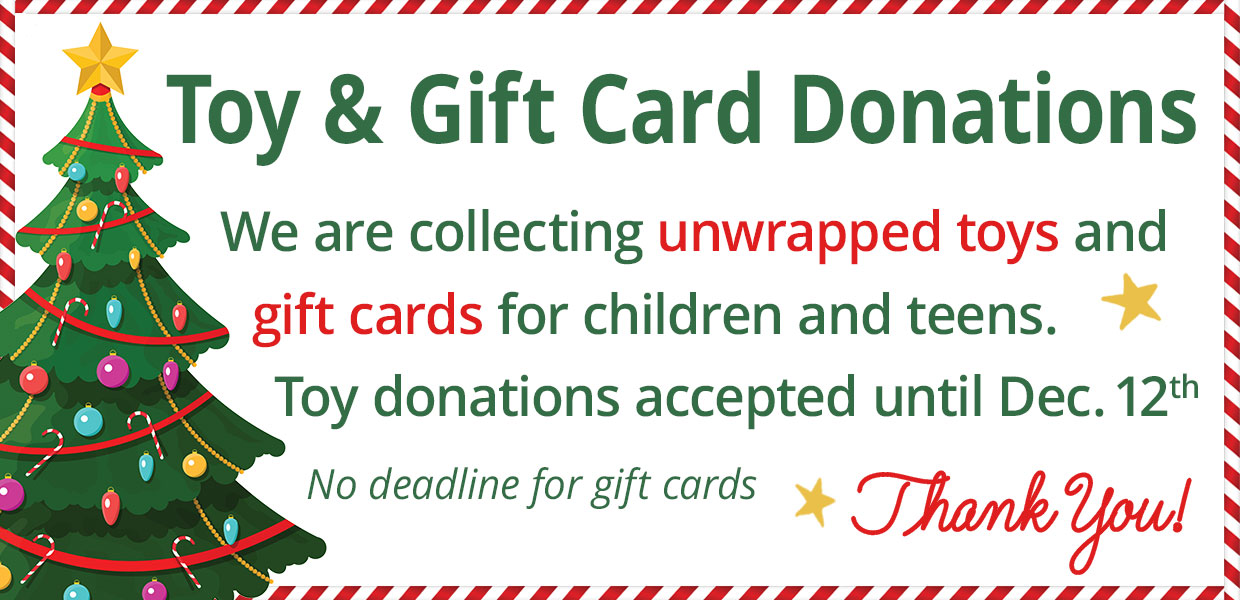 Toy Donations Accepted Until December 12th. No Deadline for Gift Card Donations